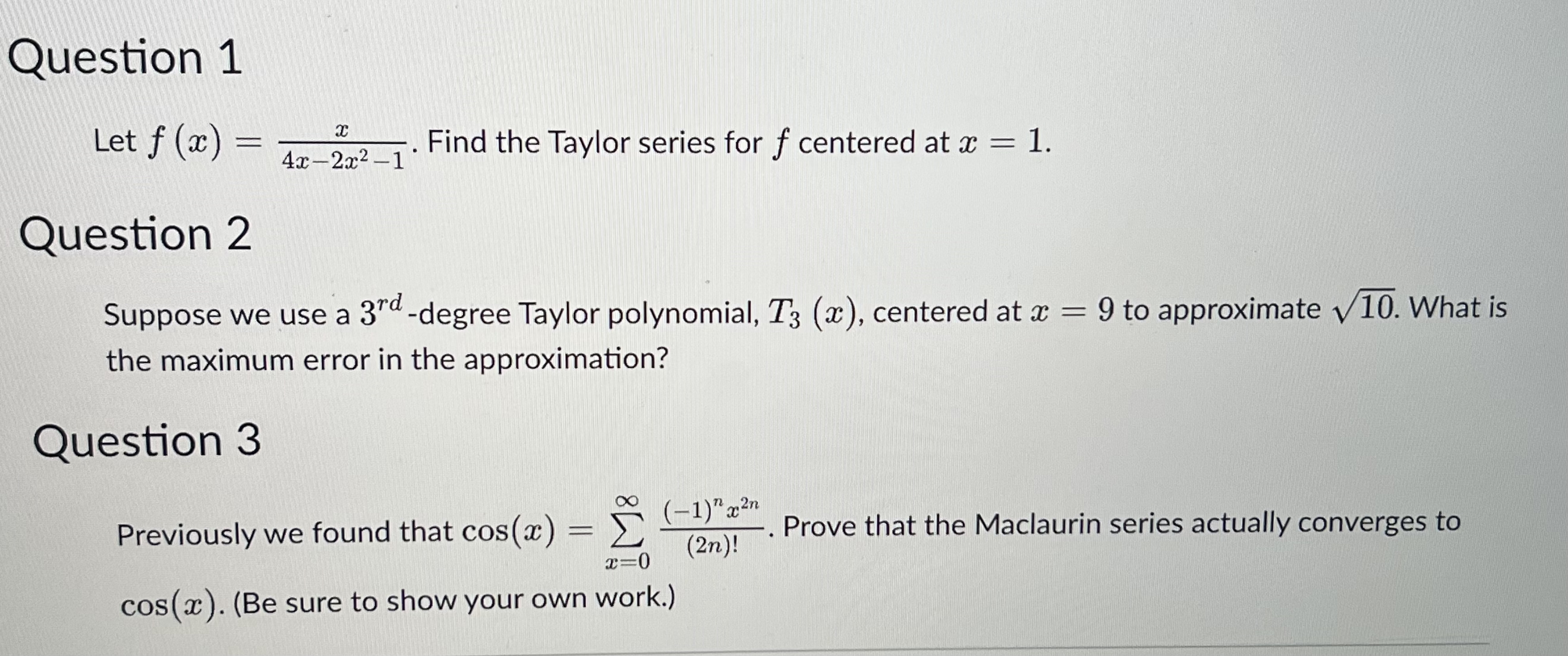 Question 1 Let f ( x ) = x 4 x - 2 x 2 - 1 . Find