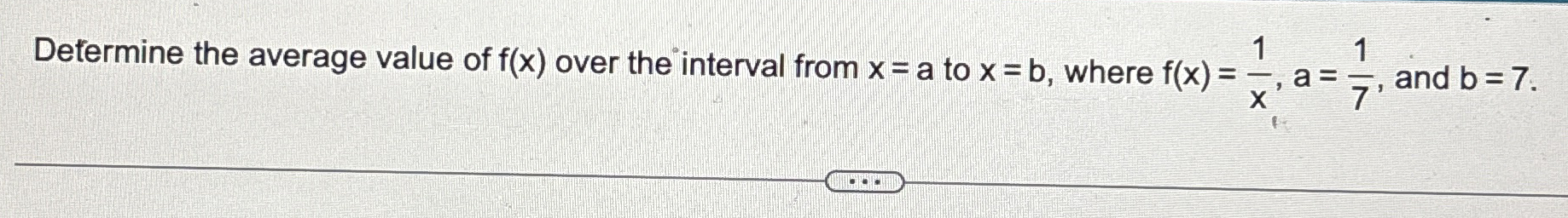 Defermine the average value of f ( x ) over the