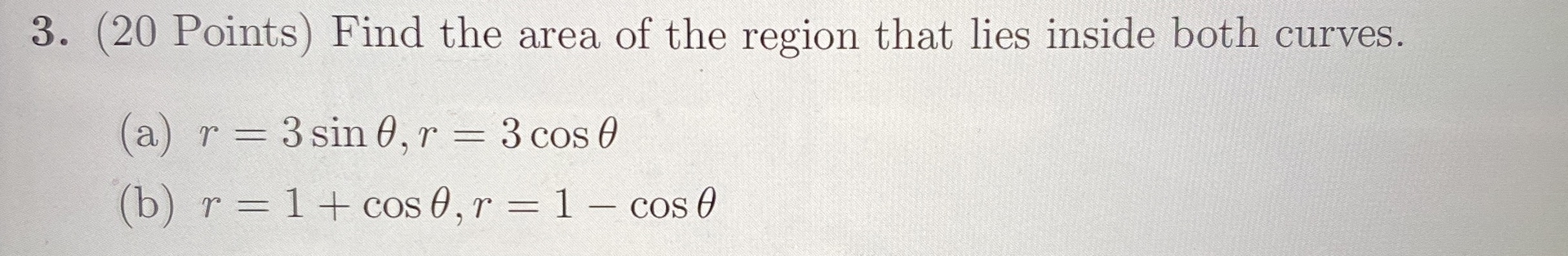 ( 2 0 Points ) Find the area of the region that