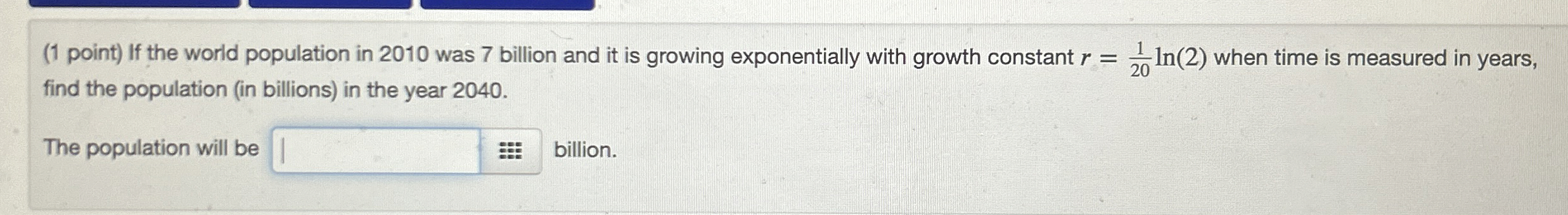 ( 1 point ) If the world population in 2 0 1 0