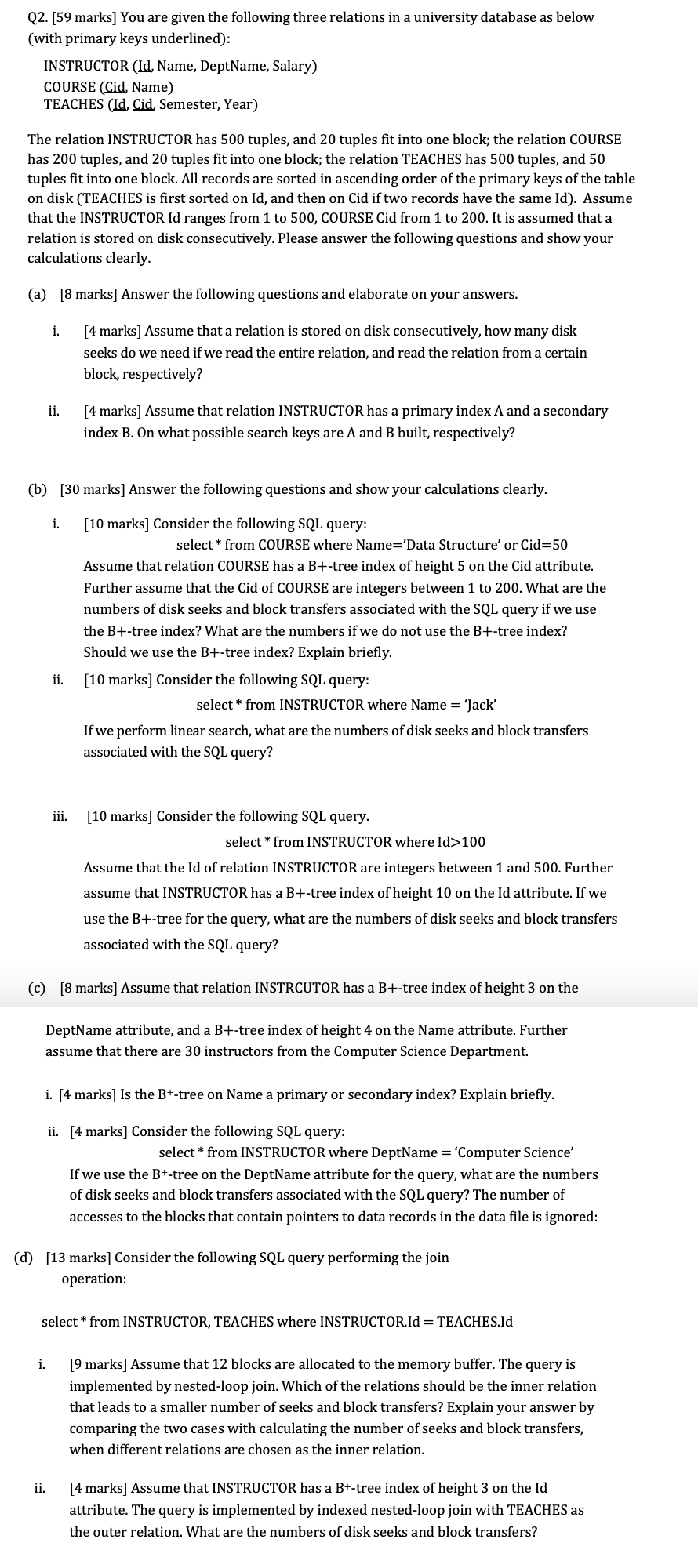 Q 2 . [ 5 9 marks ] You are given the following