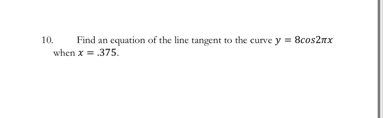 Find an equation of the line tangent to the curve