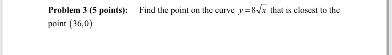 Problem 2 ( 5 points ) : A rectangle is inscribed