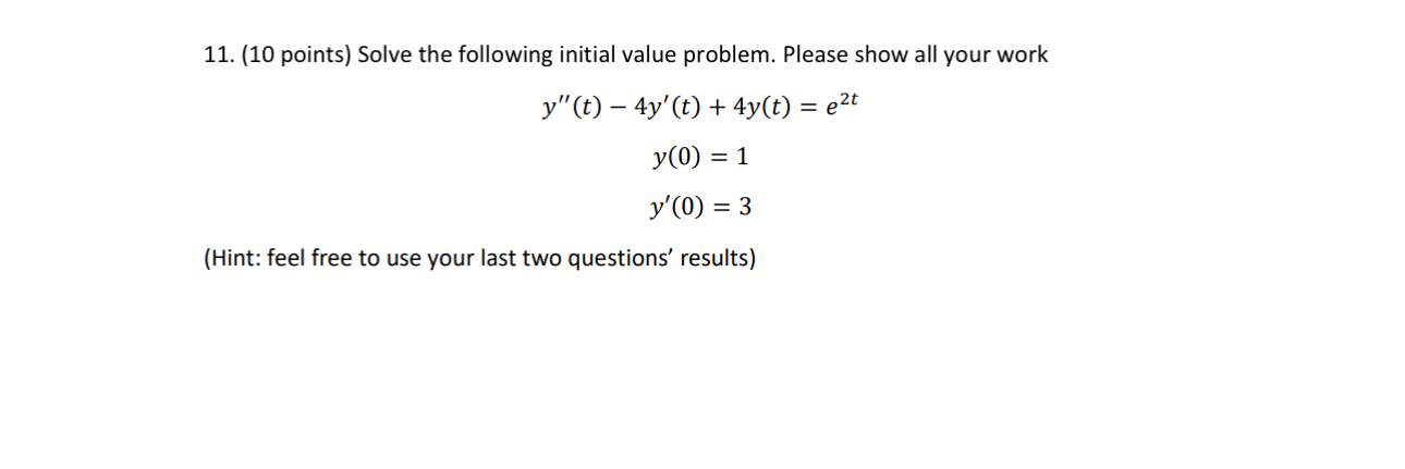 ( 1 0 points ) Solve the following initial value