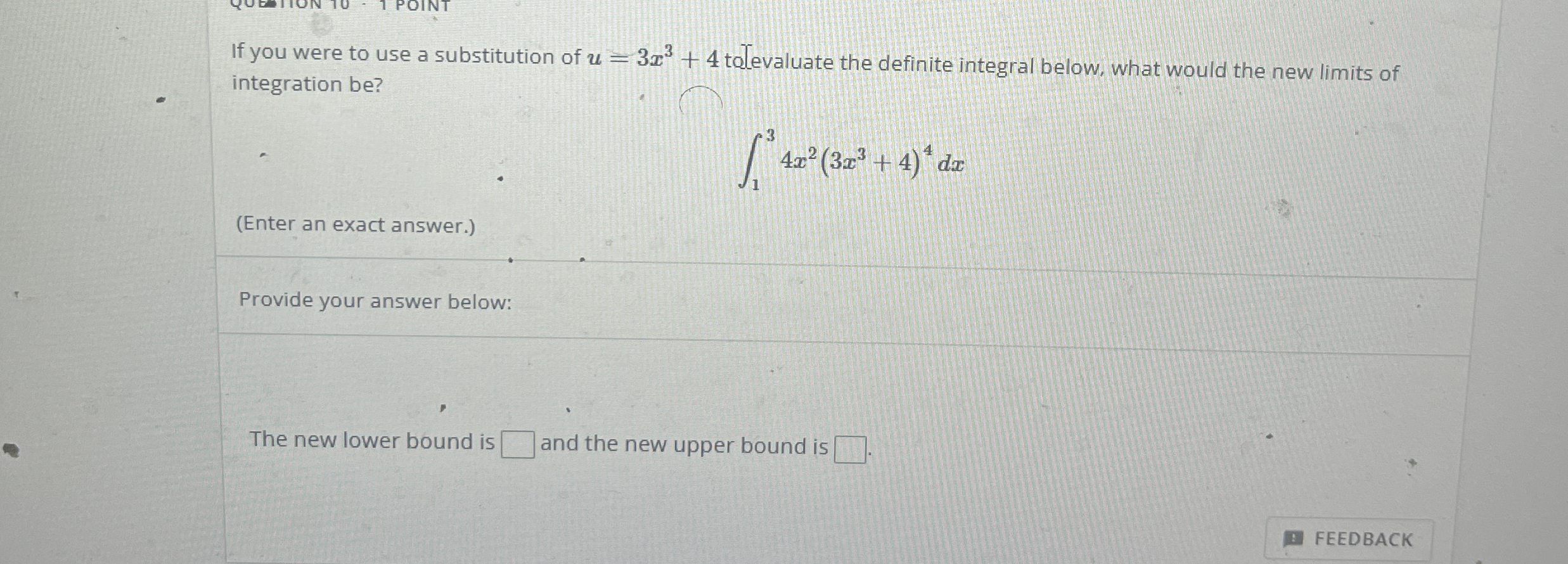 If you were to use a substitution of u = 3 x 3 +