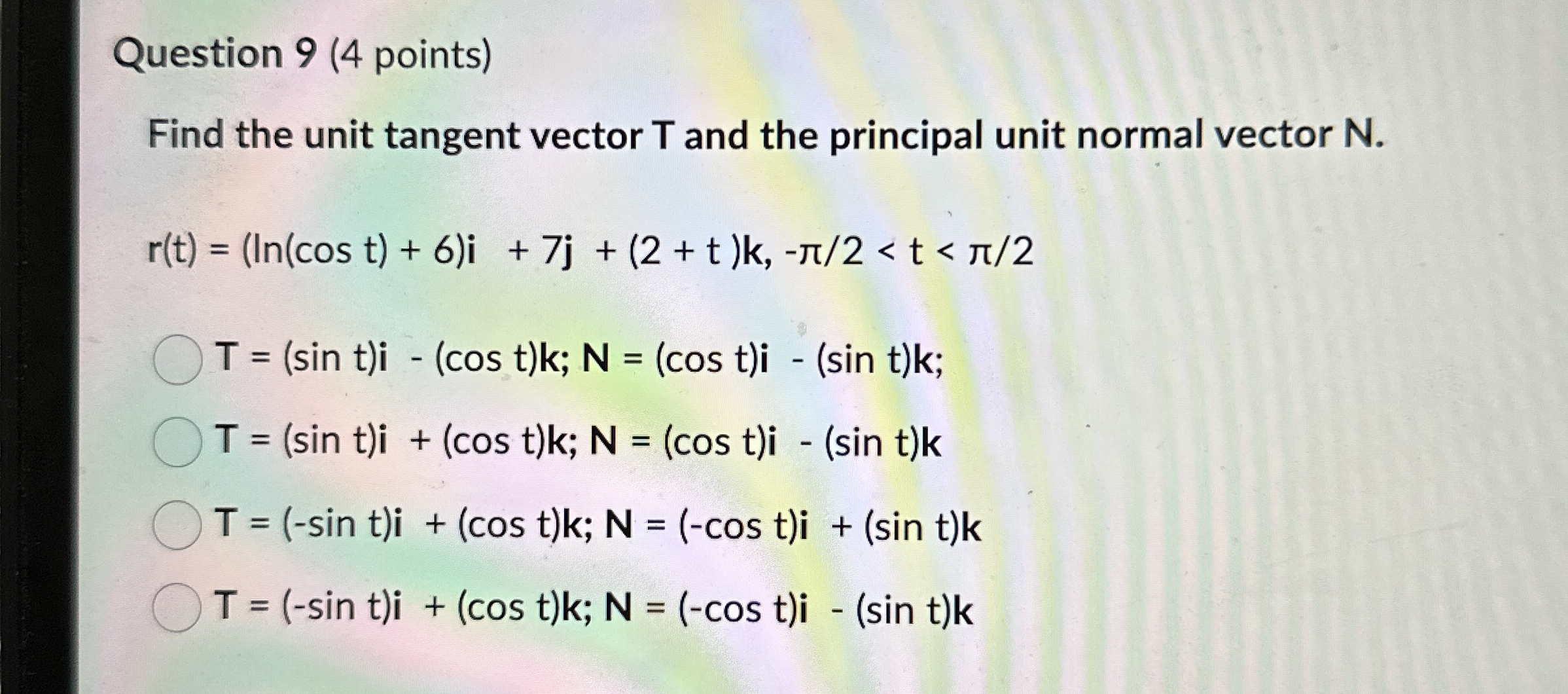 Question 9 ( 4 points ) Find the unit tangent