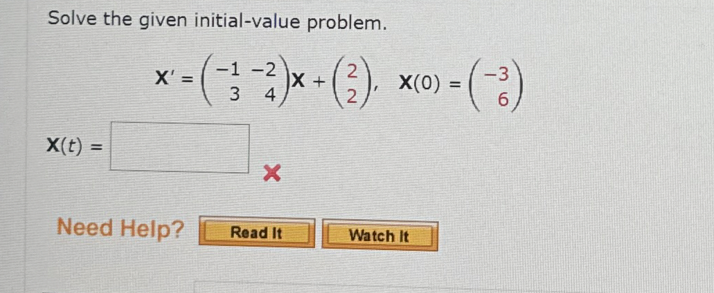 Solve the given initial - value problem. ] ) ( [