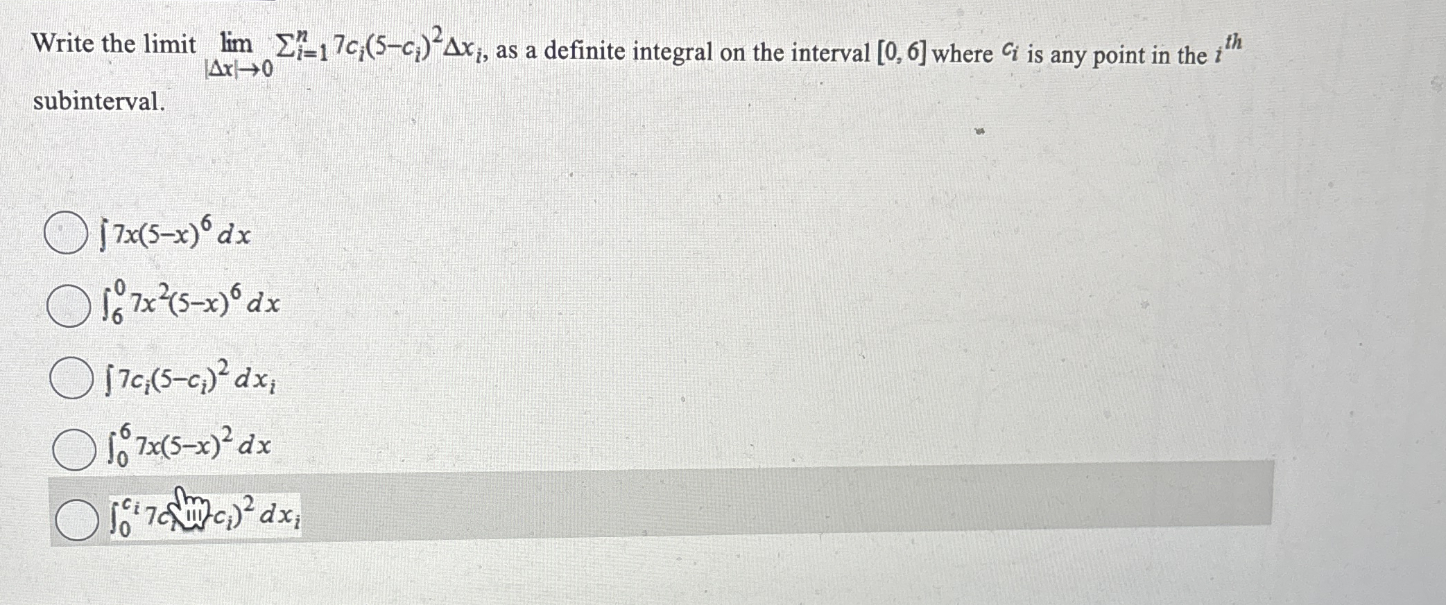 Write the limit lim | x | 0 i = 1 n 7 c i ( 5 - c