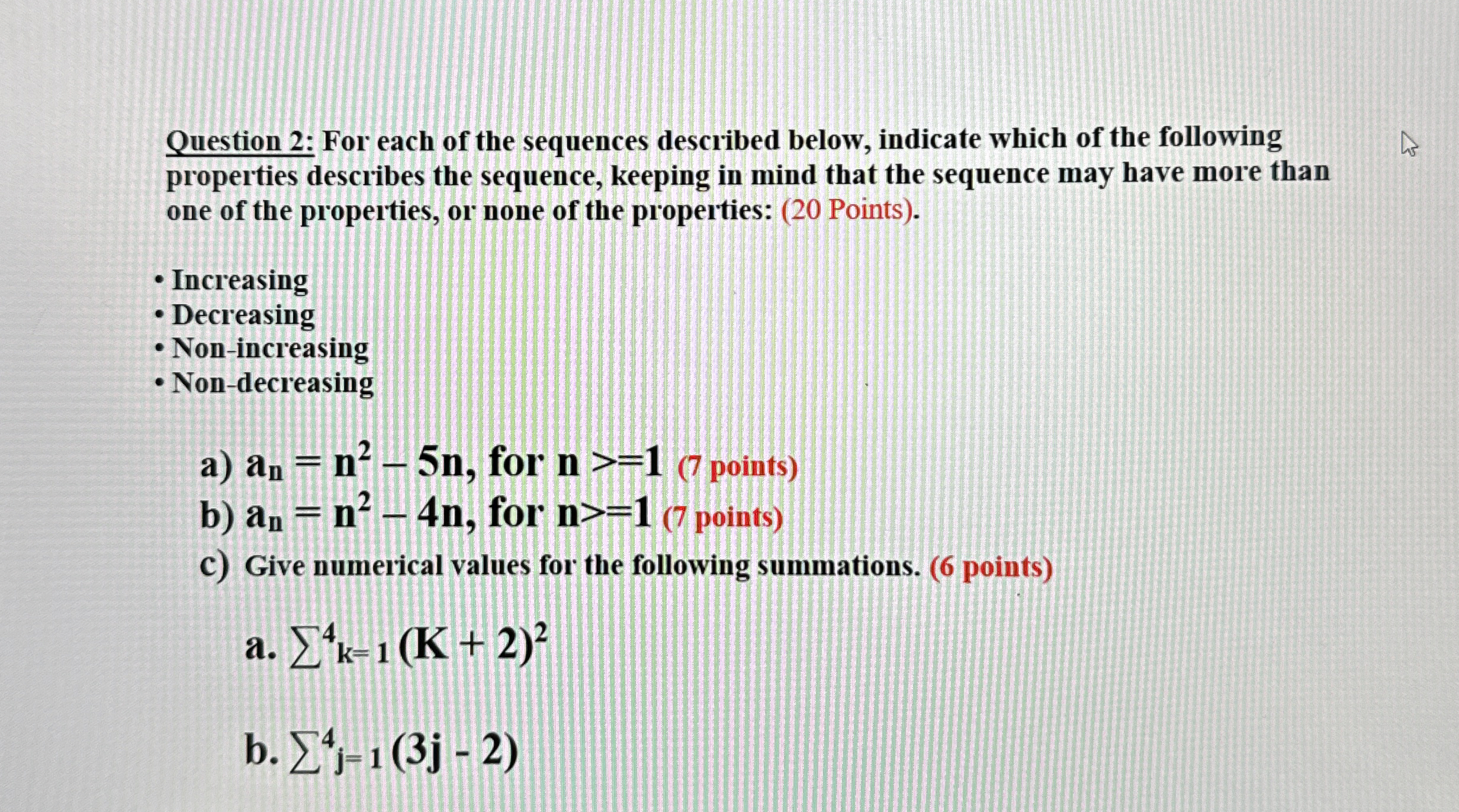 Question 2 : For each of the sequences described