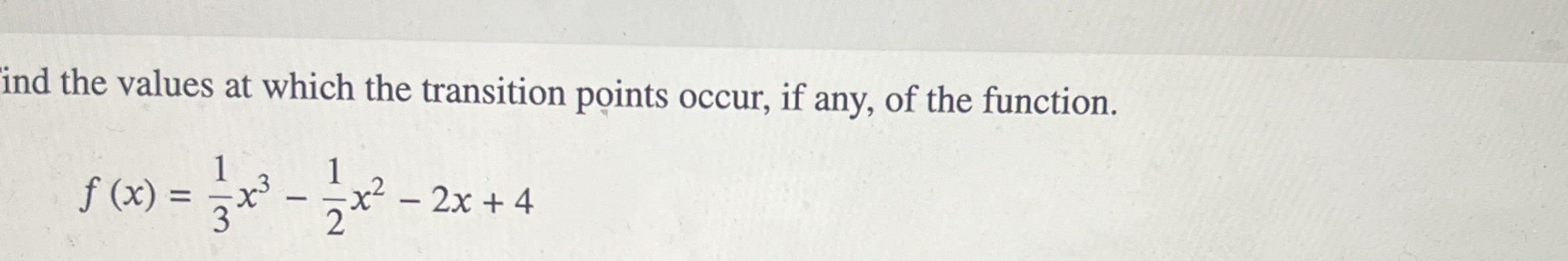 ind the values at which the transition points