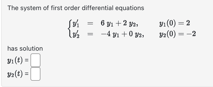 The system of first order differential equations
