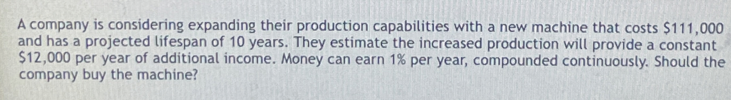 A company is considering expanding their