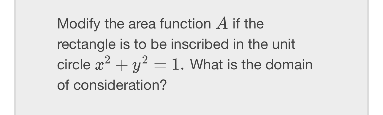 Modify the area function A if the rectangle is to