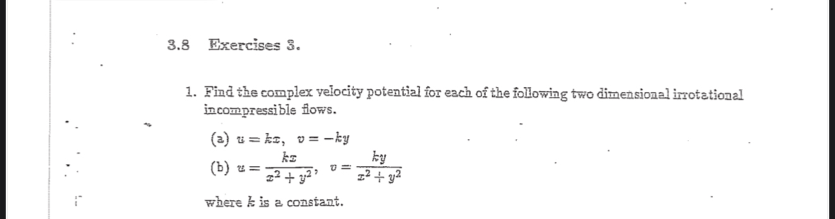 3 . 8 Frercises 3 . Find the complex velocity