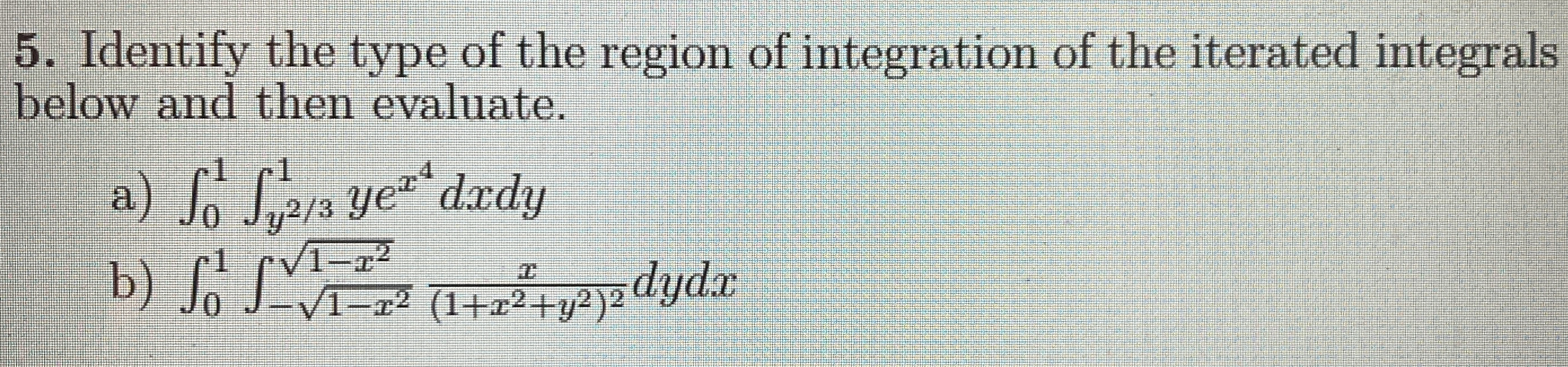 Identify the type of the region of integration of