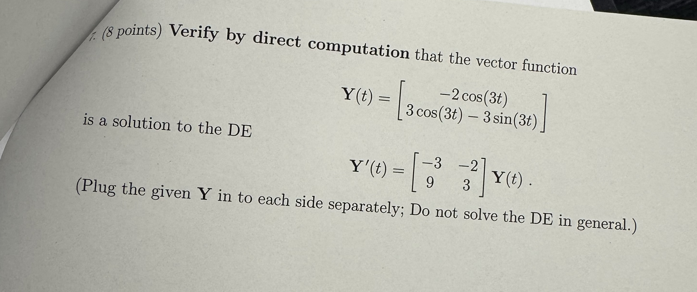 . 8 points ) Verify by direct computation that