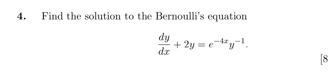Find the solution to the Bernoulli's equation d y