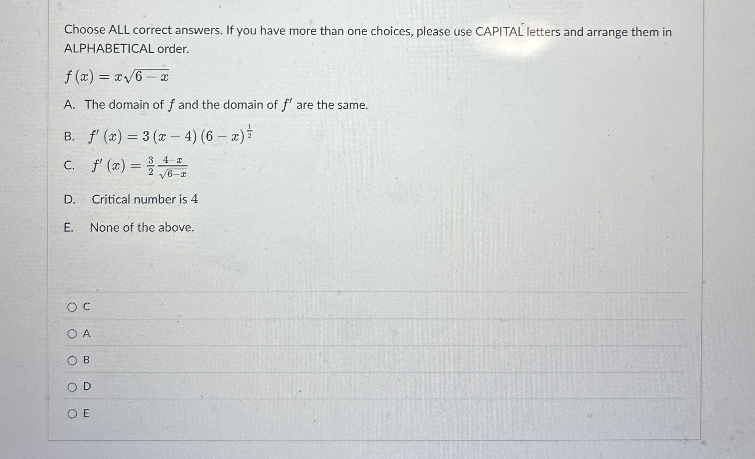 Choose ALL correct answers. If you have more than