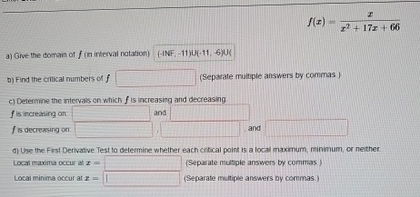 f ( x ) = x x 2 + 1 7 x + 6 6 a ) Give the