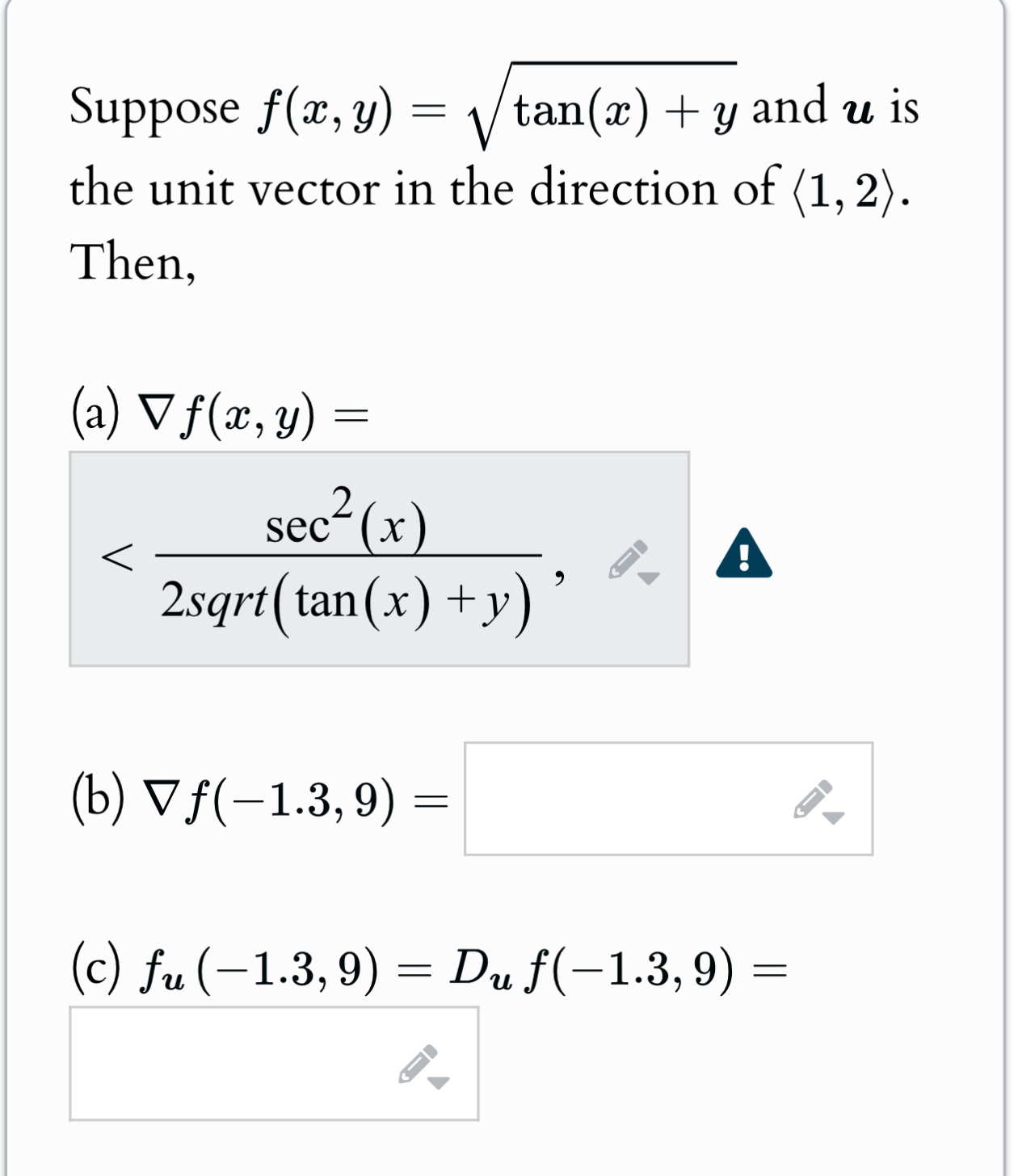 Suppose f ( x , y ) = t a n ( x ) + y 2 and u is