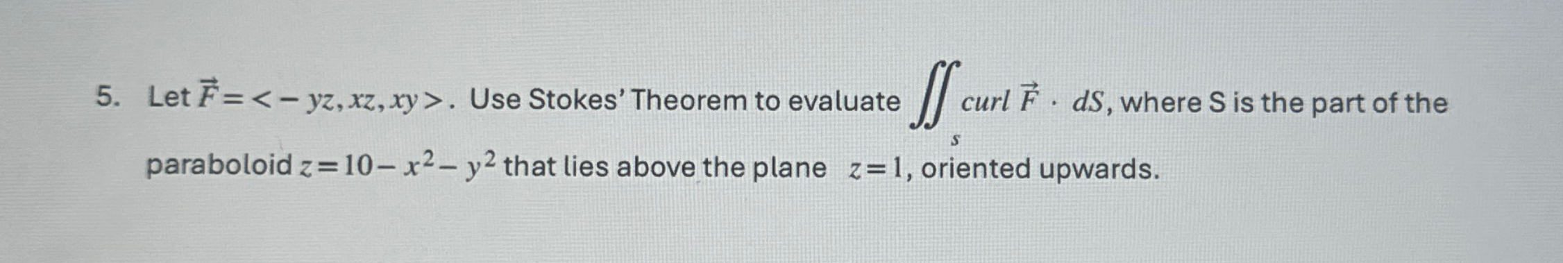Let vec ( F ) = < - y z , x z , x y  style=