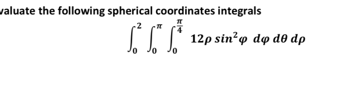 valuate the following spherical coordinates