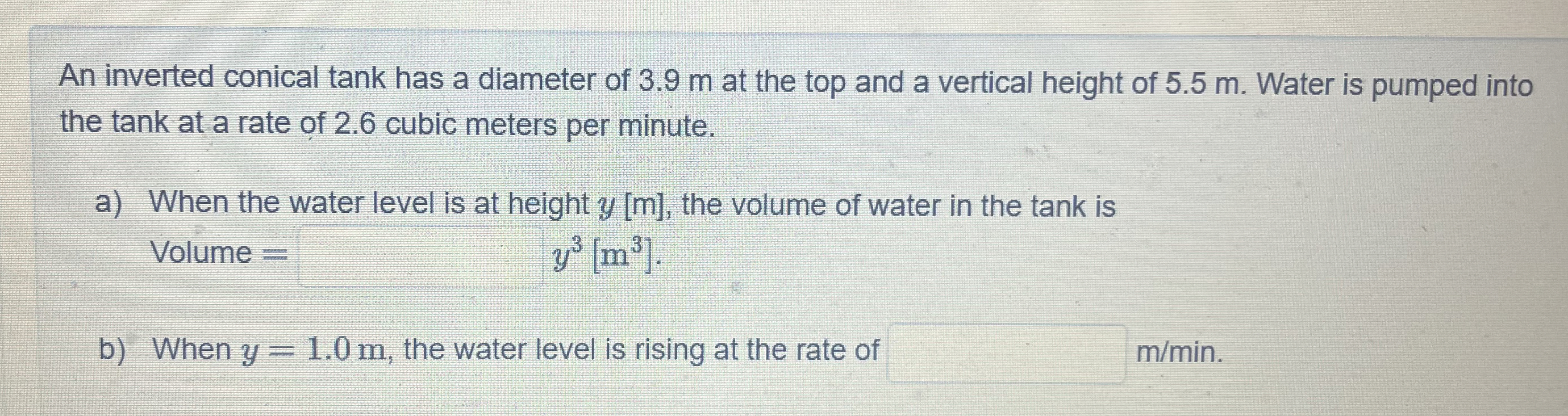 An inverted conical tank has a diameter of 3 . 9