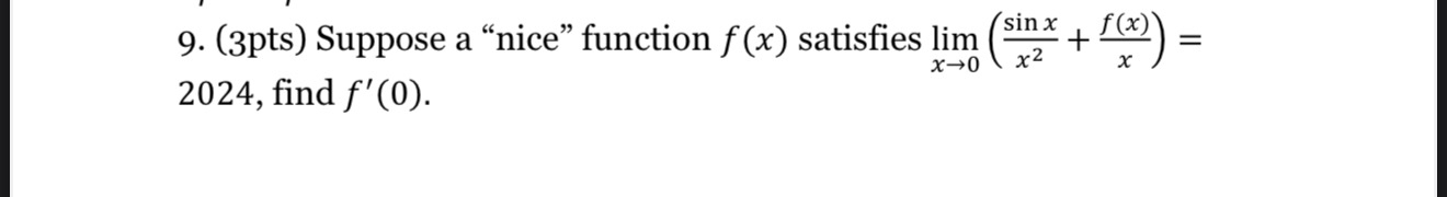 ( 3 pts ) Suppose a "nice" function f ( x )