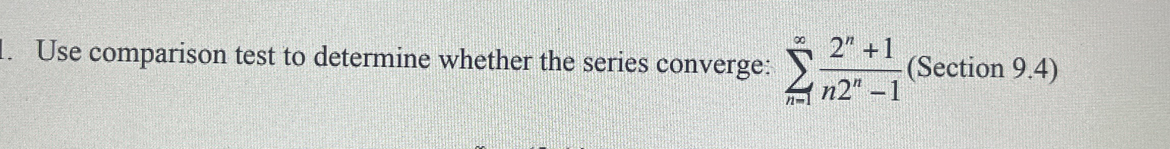 Use comparison test to determine whether the