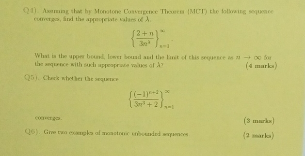 Q 4 ) . Assuming that by Monotone Convergence