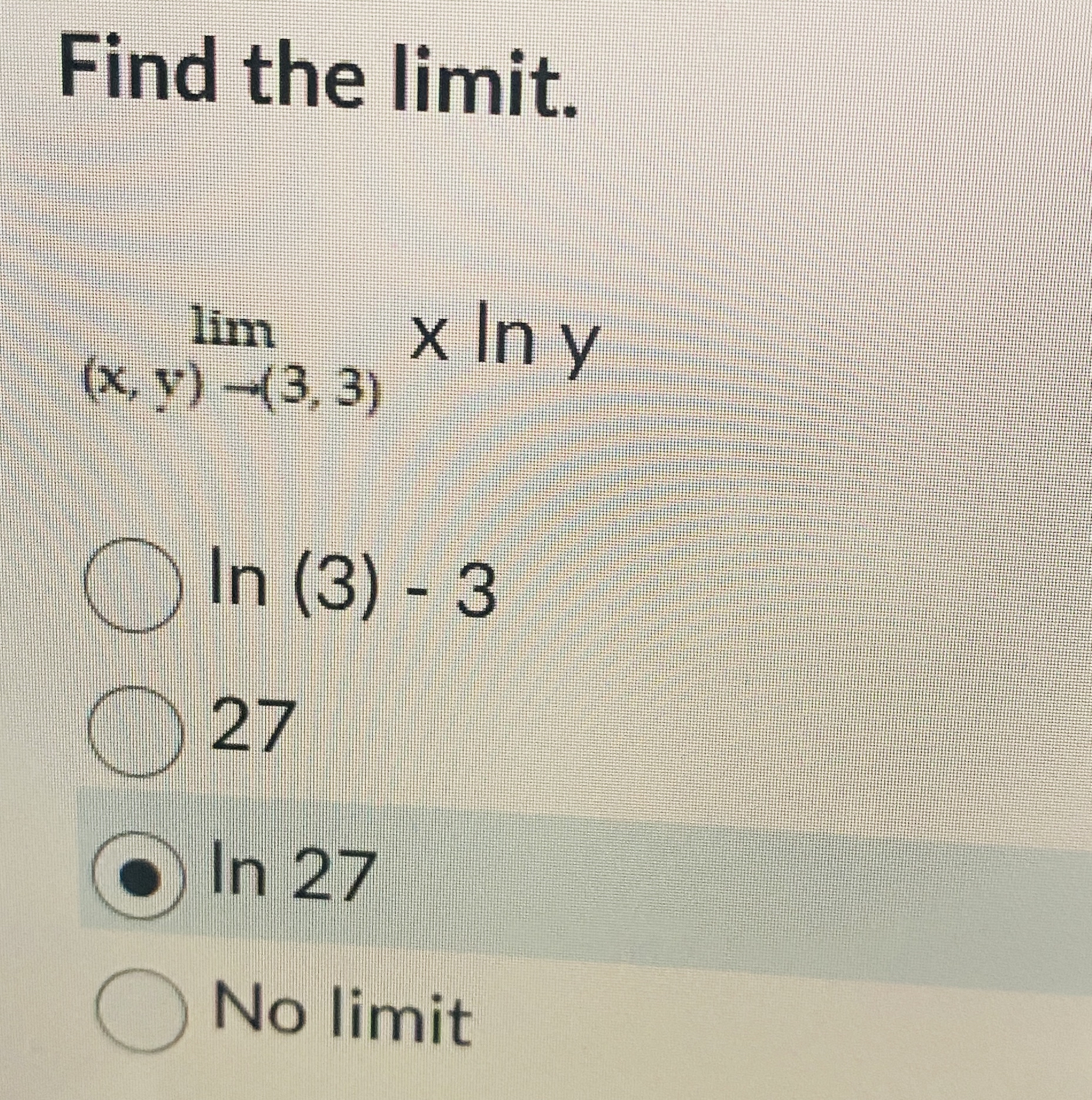 Find the limit . lim ( x , y ) ( 3 , 3 ) x l n y