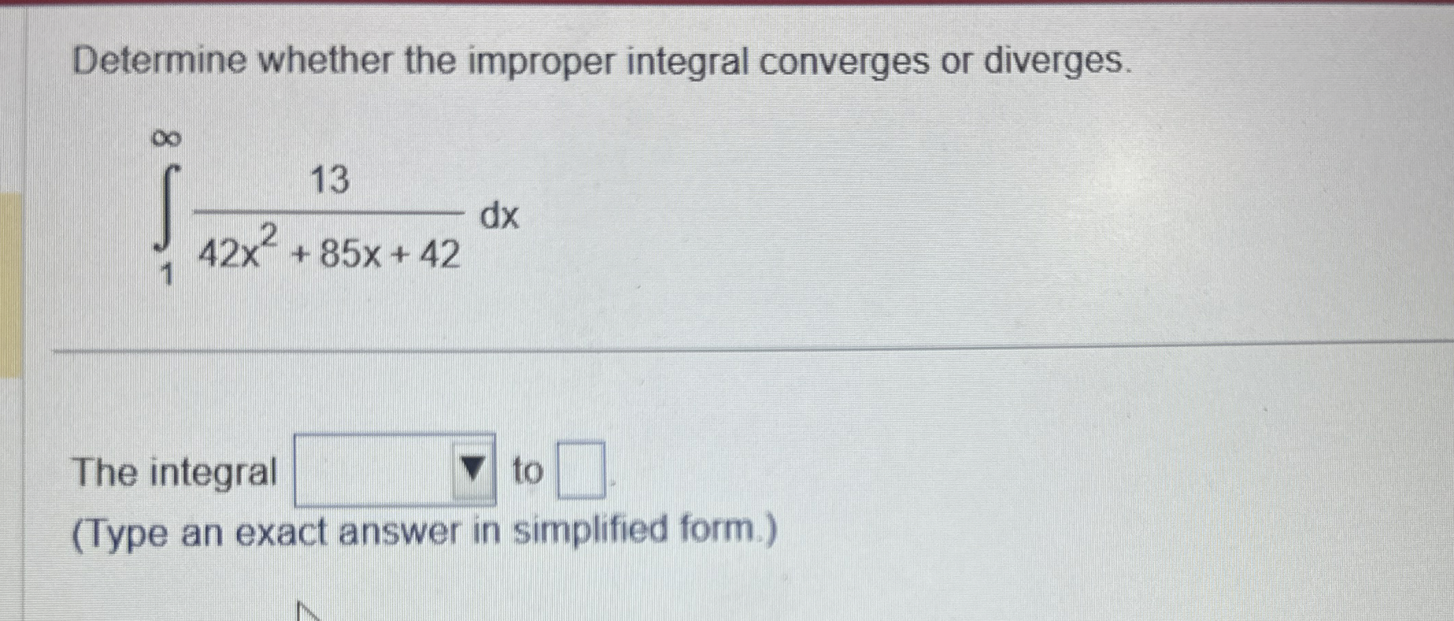 Determine whether the improper integral converges