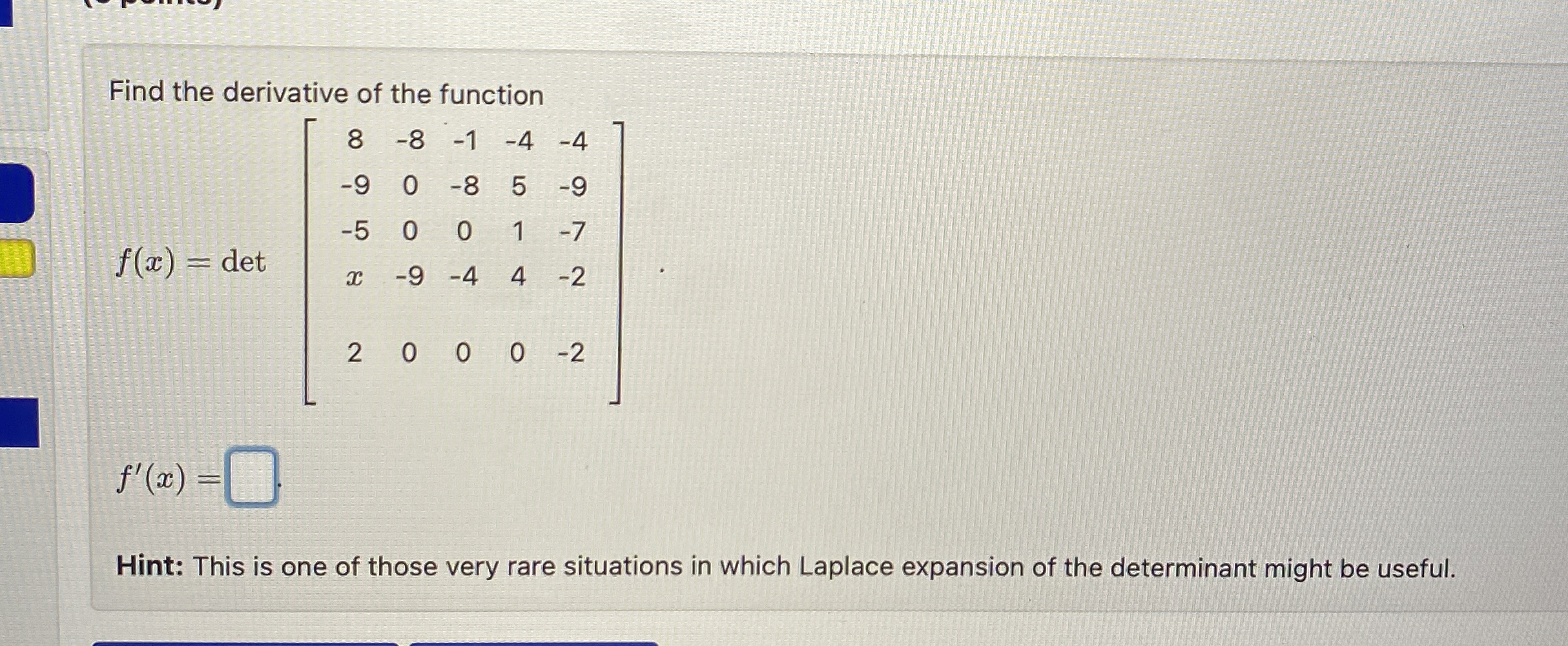 Find the derivative of the function f ( x ) = d e