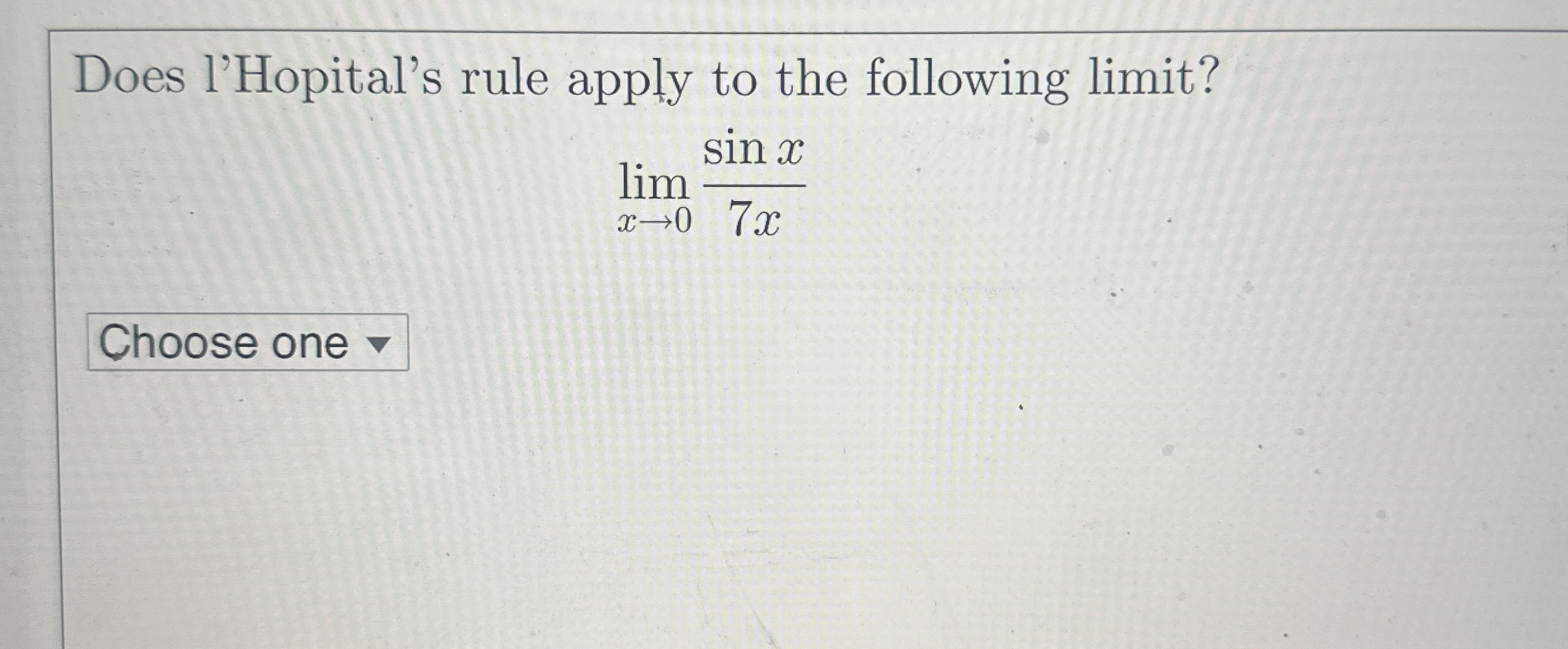 Does l'Hopital's rule apply to the following