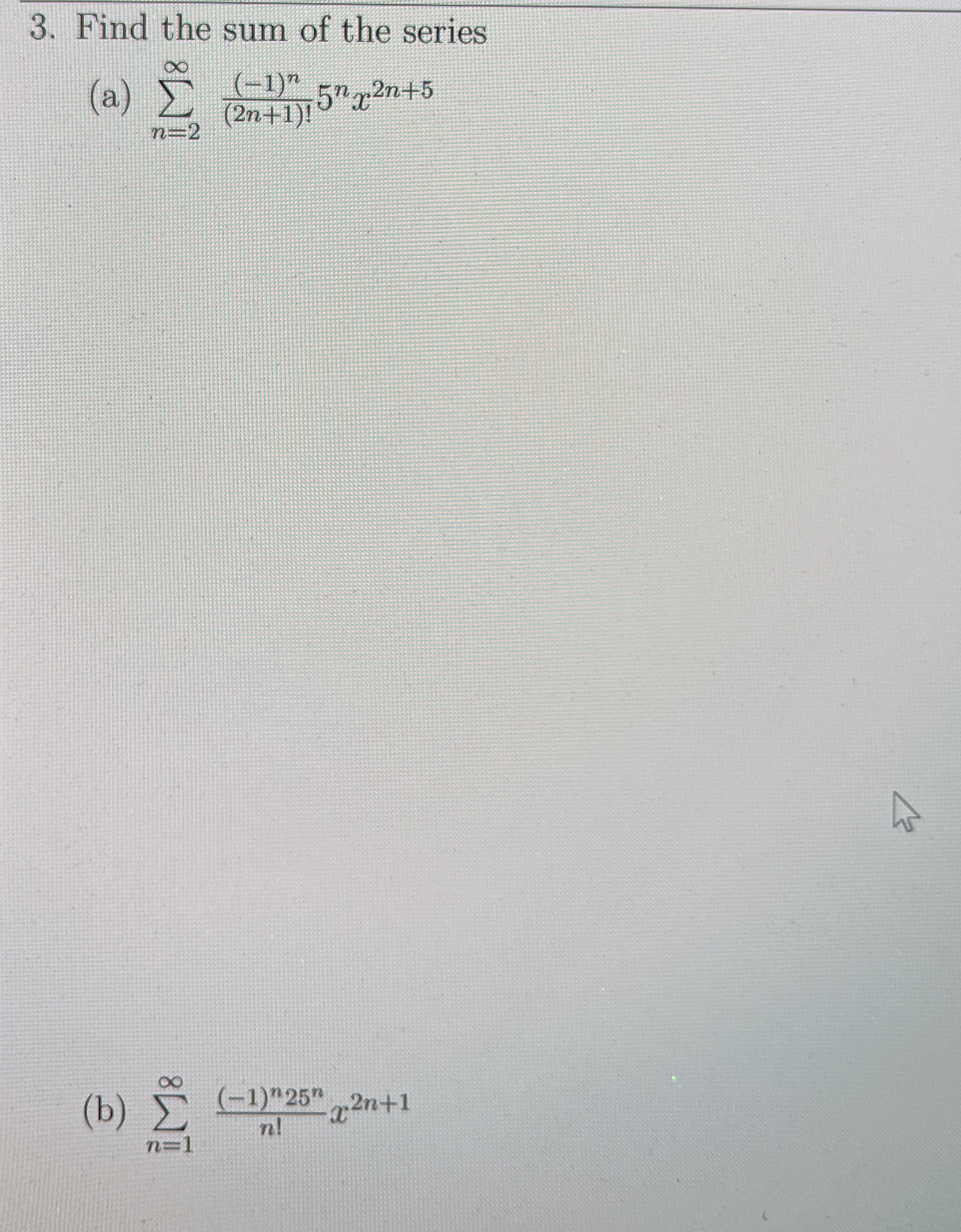 Find the sum of the series ( a ) n = 2 ( - 1 ) n