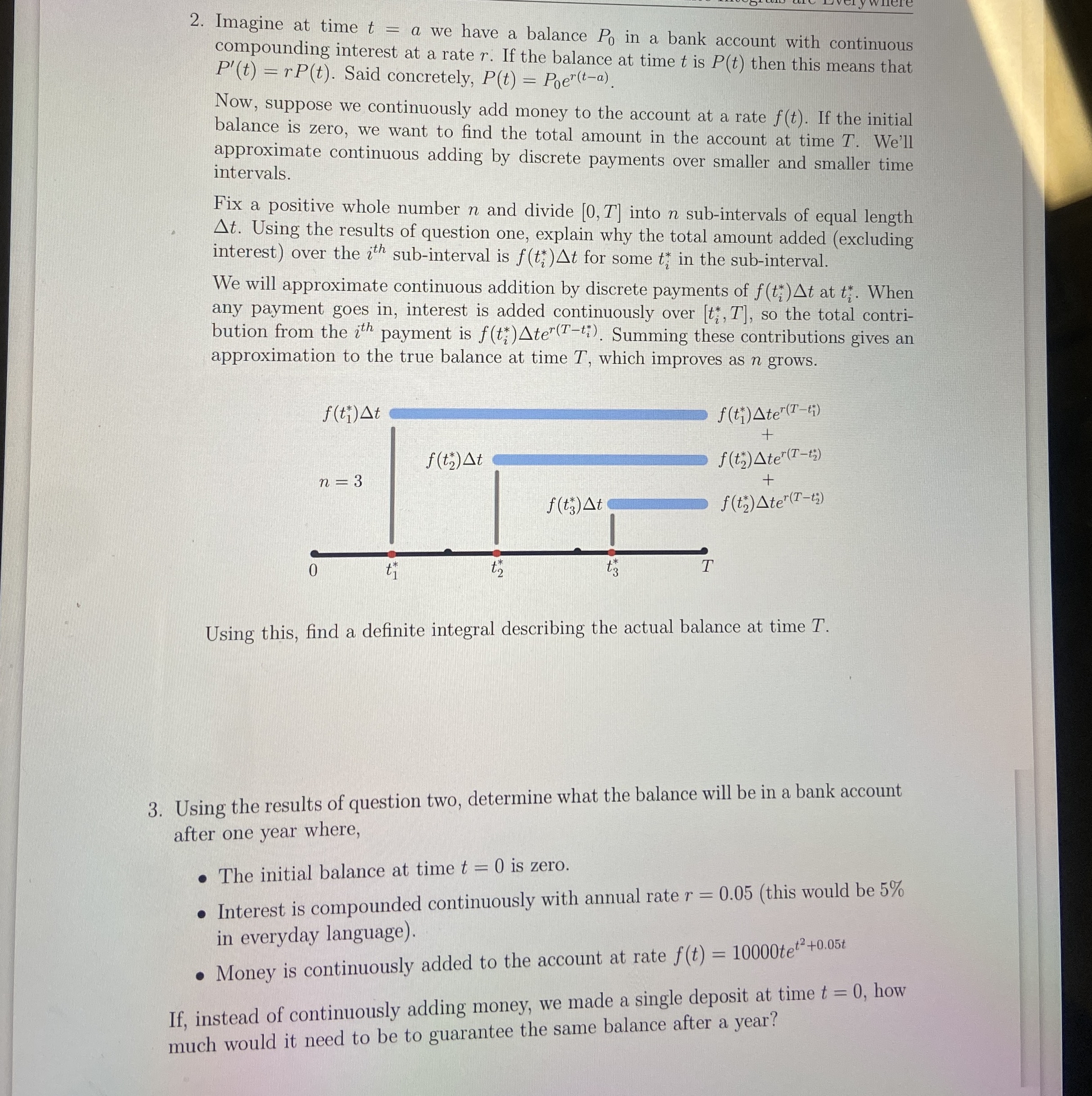 Imagine at time t = a we have a balance P 0 in a