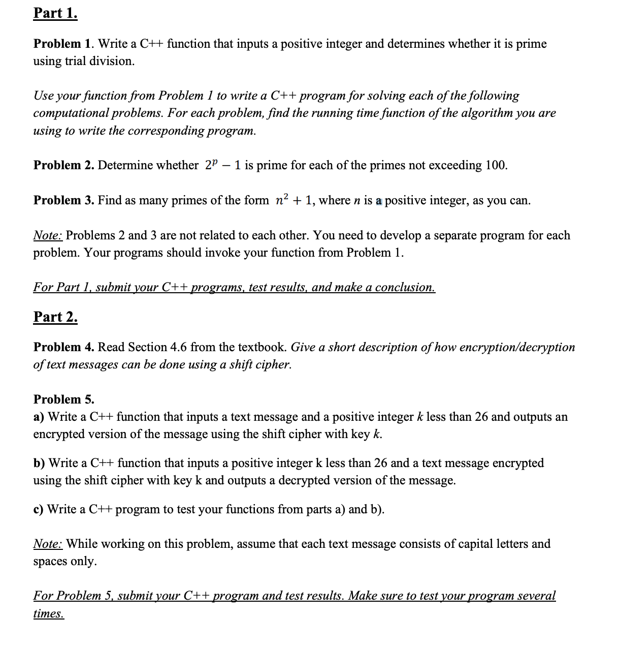 Part 1 . Problem 1 . Write a C + + function that
