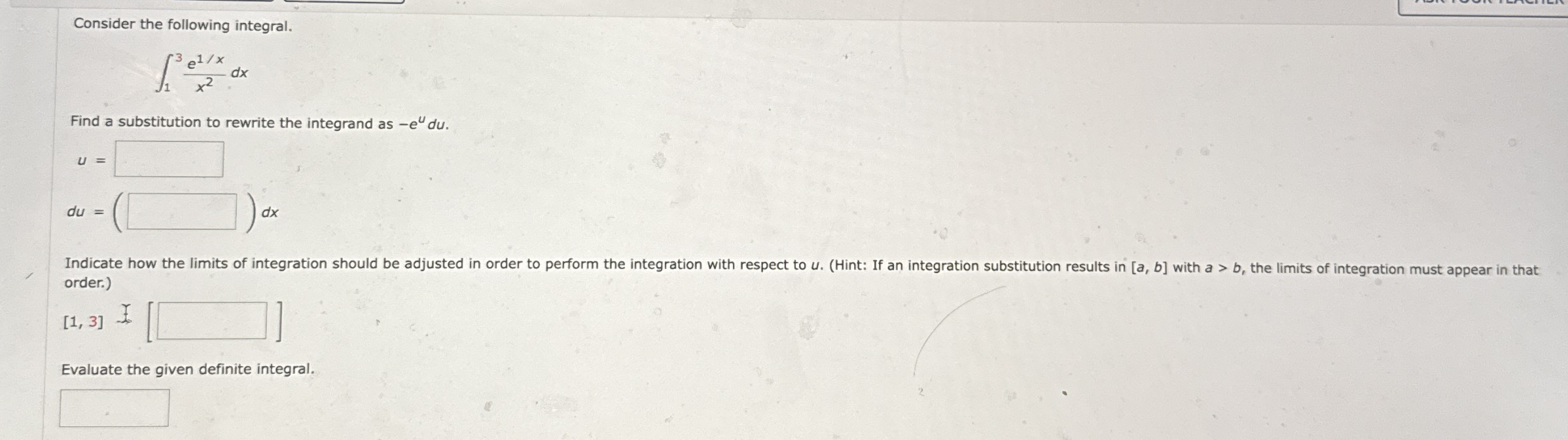Consider the following integral. 1 3 e 1 x x 2 d