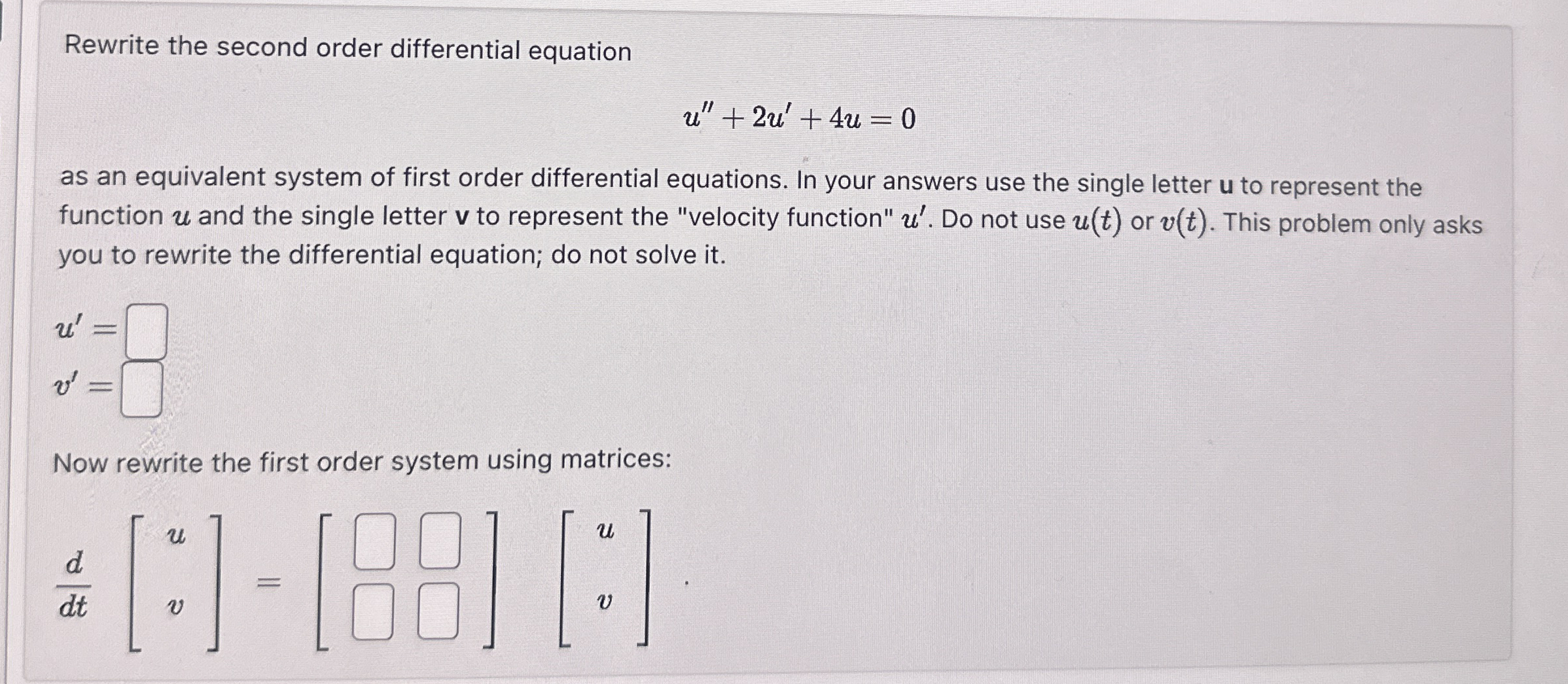 Rewrite the second order differential equation u