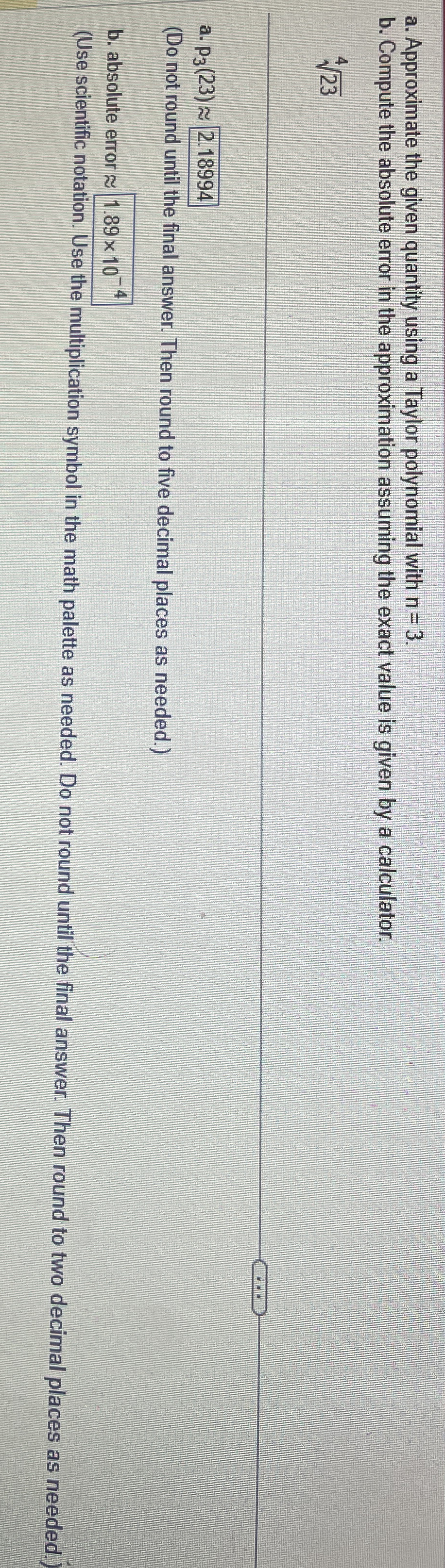 a . Approximate the given quantity using a Taylor