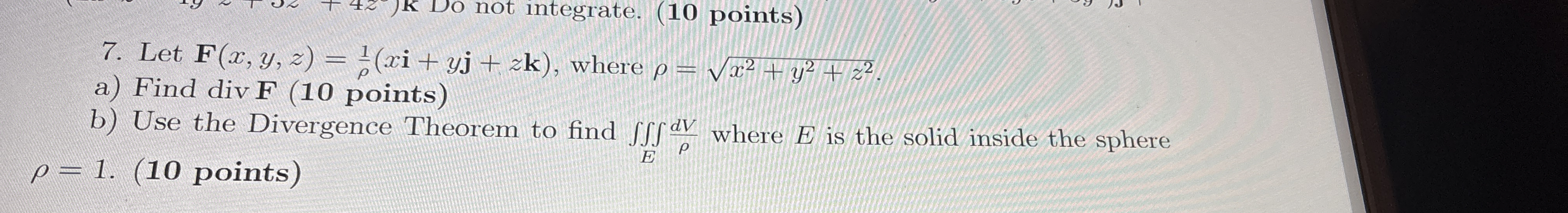 Let F ( x , y , z ) = 1 ( + y j + z k ) , where =