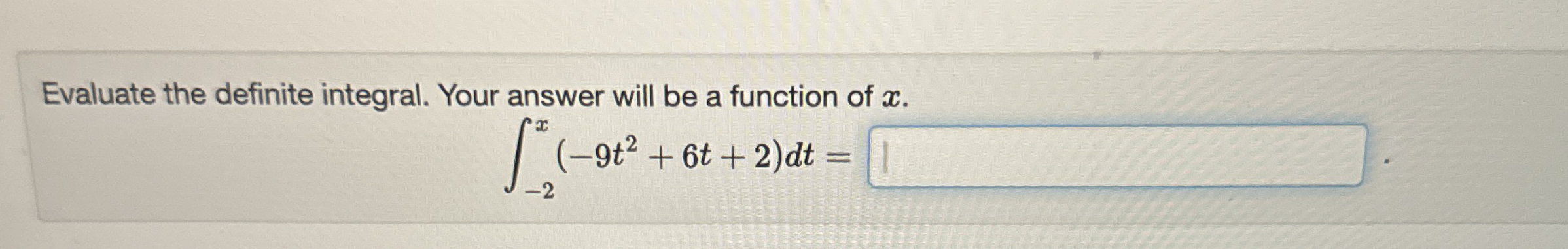 Evaluate the definite integral. Your answer will