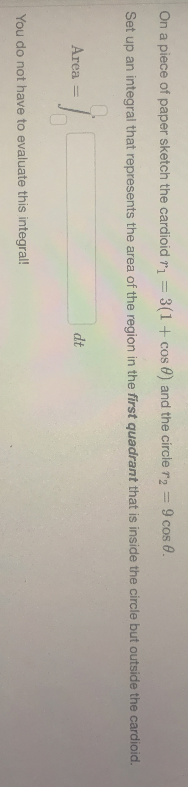 On a piece of paper sketch the cardioid r 1 = 3 (