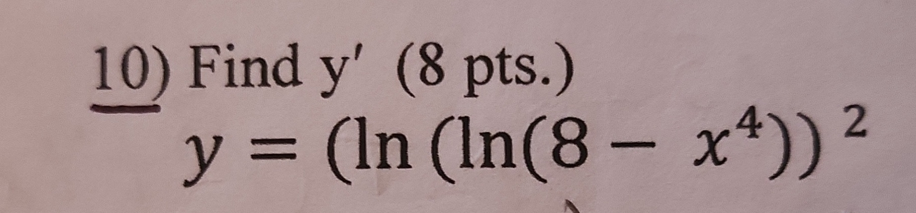 Find y ' ( 8 pts . )