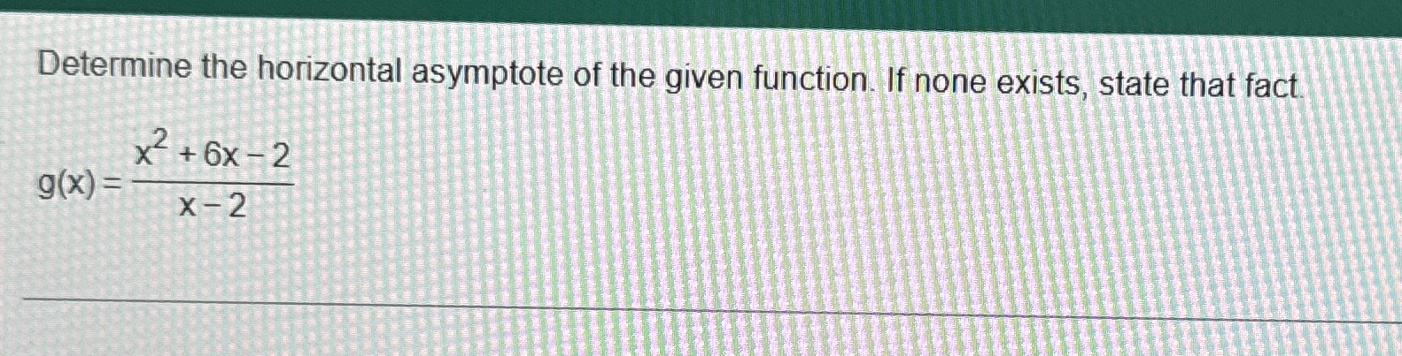 Determine the horizontal asymptote of the given