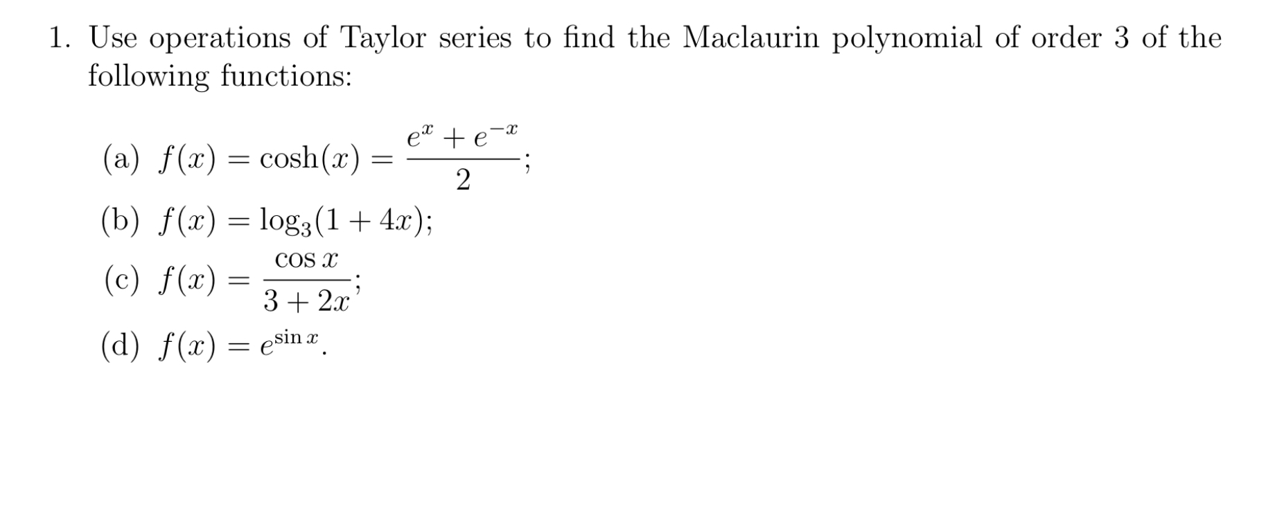 Use operations of Taylor series to find the