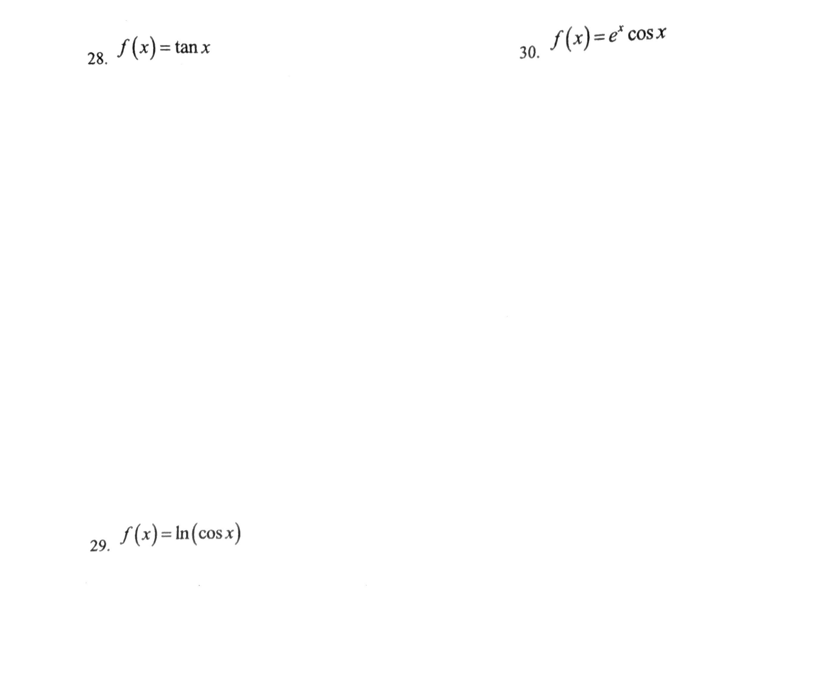 For the following, compute at least the first