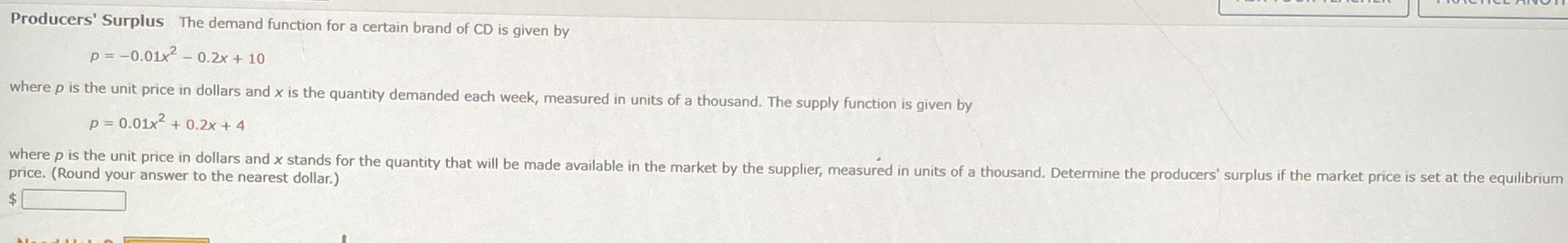 Producers' Surplus The demand function for a