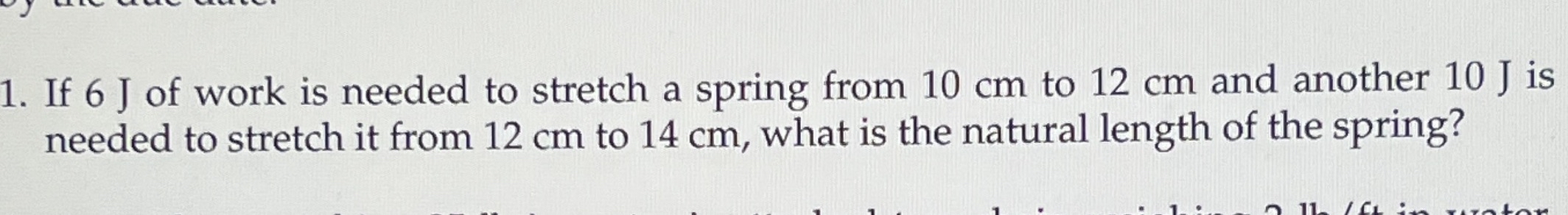 If 6 J of work is needed to stretch a spring from