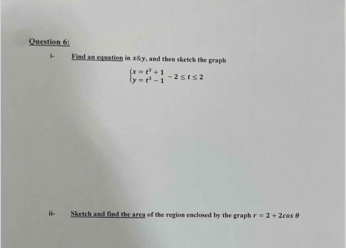 Question 6 : i - , Find an equation in x & y ,